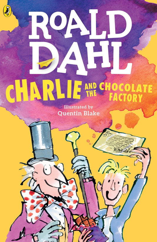 Book cover of Charlie And The Chocolate Factory by Roald Dahl, Quentin Blake (Illus.)