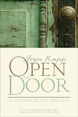 Book cover of Open The Door: A Journey To The True Self by Joyce Rupp OSM