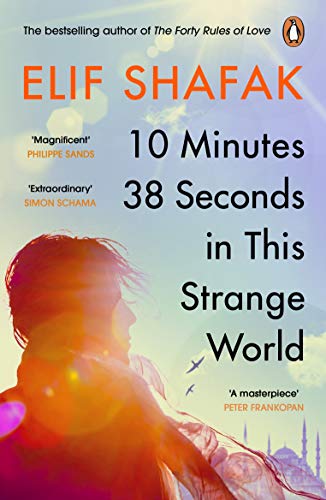 Book cover of 10 Minutes 38 Seconds In This Strange World by Elif Shafak
