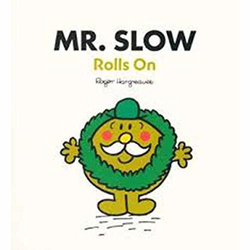 Book cover of Mr. Slow Rolls On by Roger Hargreaves