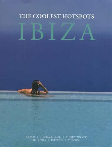 Book cover of Ibiza: Coolest Hotspots by Asiye Holk Bengalhem (creator)