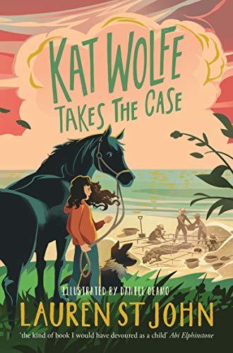 Book cover of Kat Wolfe Takes The Case by Lauren St. John
