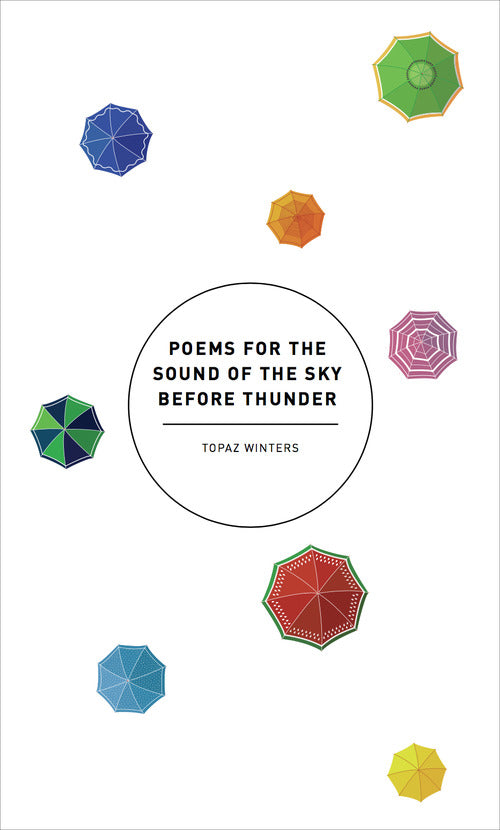 Book cover of Poems For The Sound Of The Sky Before Thunder by Topaz Winters