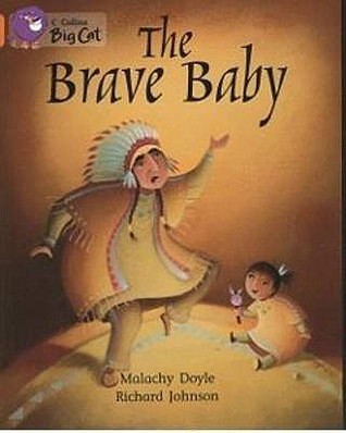Book cover of The Brave Baby: Band 06/Orange by Malachy Doyle