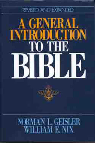 Book cover of A General Introduction To The Bible by Norman L. Geisler, William E. Nix