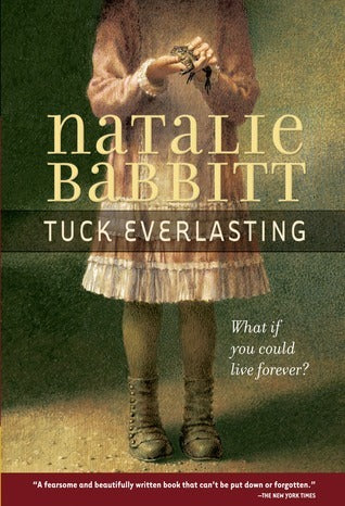 Book cover of Tuck Everlasting by Natalie Babbitt