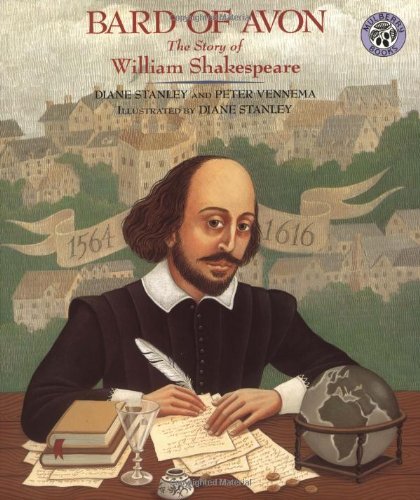 Book cover of Bard Of Avon: The Story Of William Shakespeare by Diane Stanley, Peter Vennema