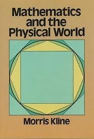 Book cover of Mathematics And The Physical World by Morris Kline