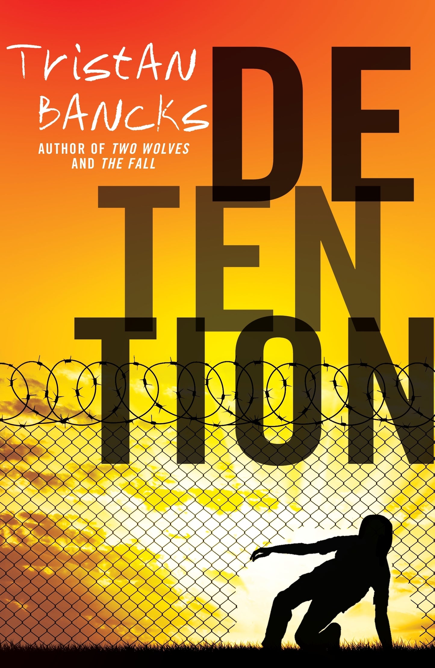 Book cover of Detention by Tristan Bancks