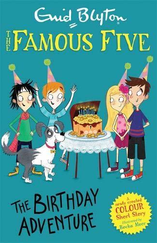 Book cover of Famous Five Colour Short Stories: The Birthday Adventure by Enid Blyton