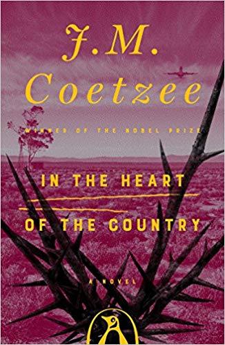 Book cover of In The Heart Of The Country by J.M. Coetzee