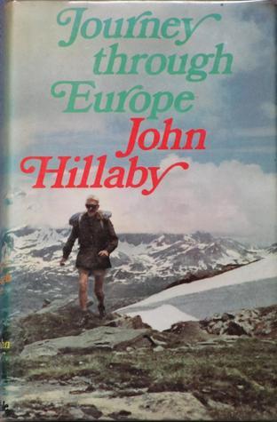 Book cover of Journey Through Europe by John Hillaby