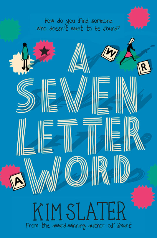 Book cover of A Seven Letter Word by Kim Slater