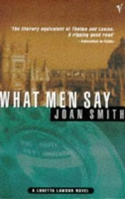Book cover of What Men Say by Joan  Smith