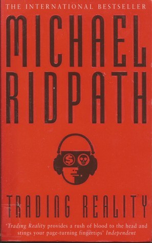 Book cover of Trading Reality by Michael Ridpath