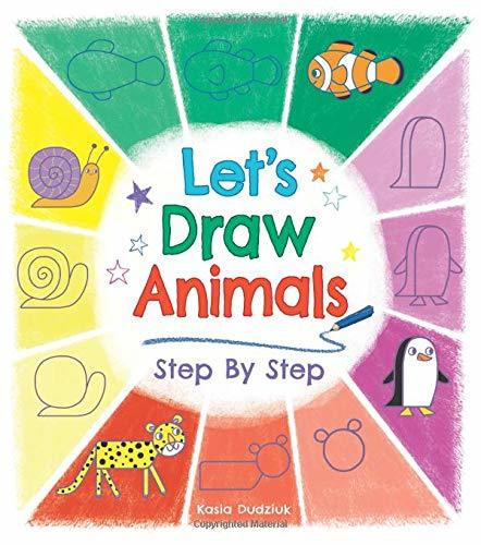 Book cover of Let's Draw Animals Step By Step by Kasia Dudziuk