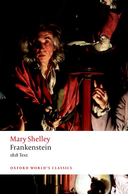 Book cover of Frankenstein: The 1818 Text by Mary Wollstonecraft Shelley, Nick Groom (Ed.)