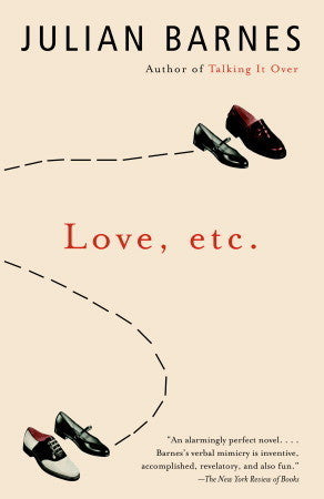 Book cover of Love, Etc. by Julian Barnes