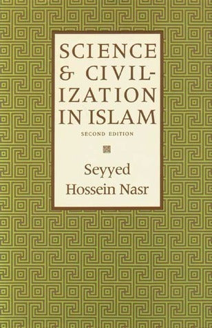 Book cover of Science And Civilization In Islam by Seyyed Hossein Nasr