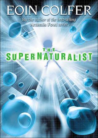 Book cover of The Supernaturalist by Eoin Colfer