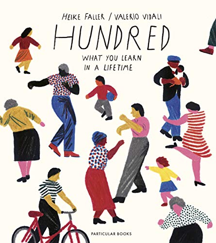 Book cover of Hundred: What You Learn in a Lifetime by Heike Faller, Valerio Vidali