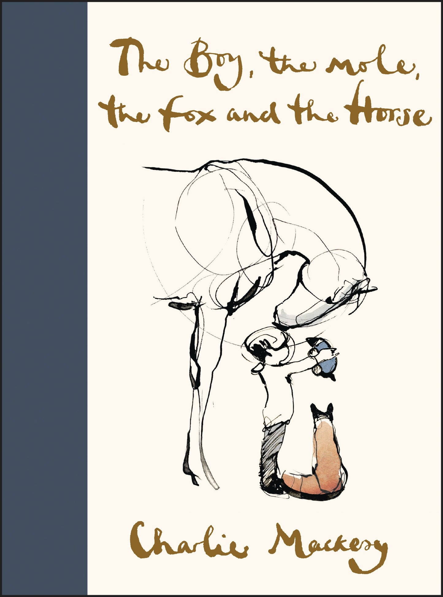 Book cover of The Boy, the Mole, the Fox and the Horse: Inspiring Conversations on Hope, Love and Personal Growth by Charlie Mackesy