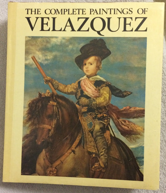 Book cover of Complete Paintings Of Velazquez by José Gudiol