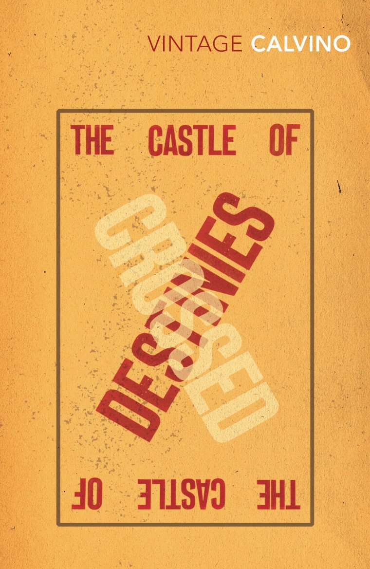 Book cover of The Castle of Crossed Destinies by Italo Calvino, William Weaver (Trans.)