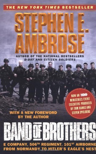 Book cover of Band Of Brothers: E Company, 506th Regiment, 101st Airborne From Normandy To Hitler's Eagle's Nest by Stephen E. Ambrose