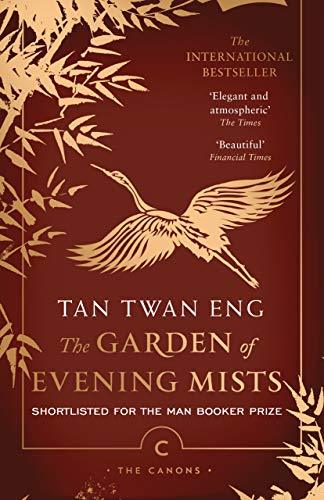 Book cover of The Garden Of Evening Mists by Tan Twan Eng