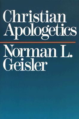 Book cover of Christian Apologetics by Norman L. Geisler