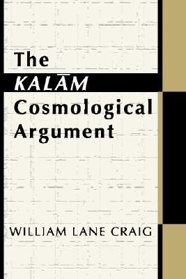 Book cover of The Kalām Cosmological Argument by William Lane Craig
