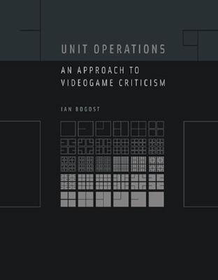 Book cover of Unit Operations: An Approach To Videogame Criticism by Ian Bogost