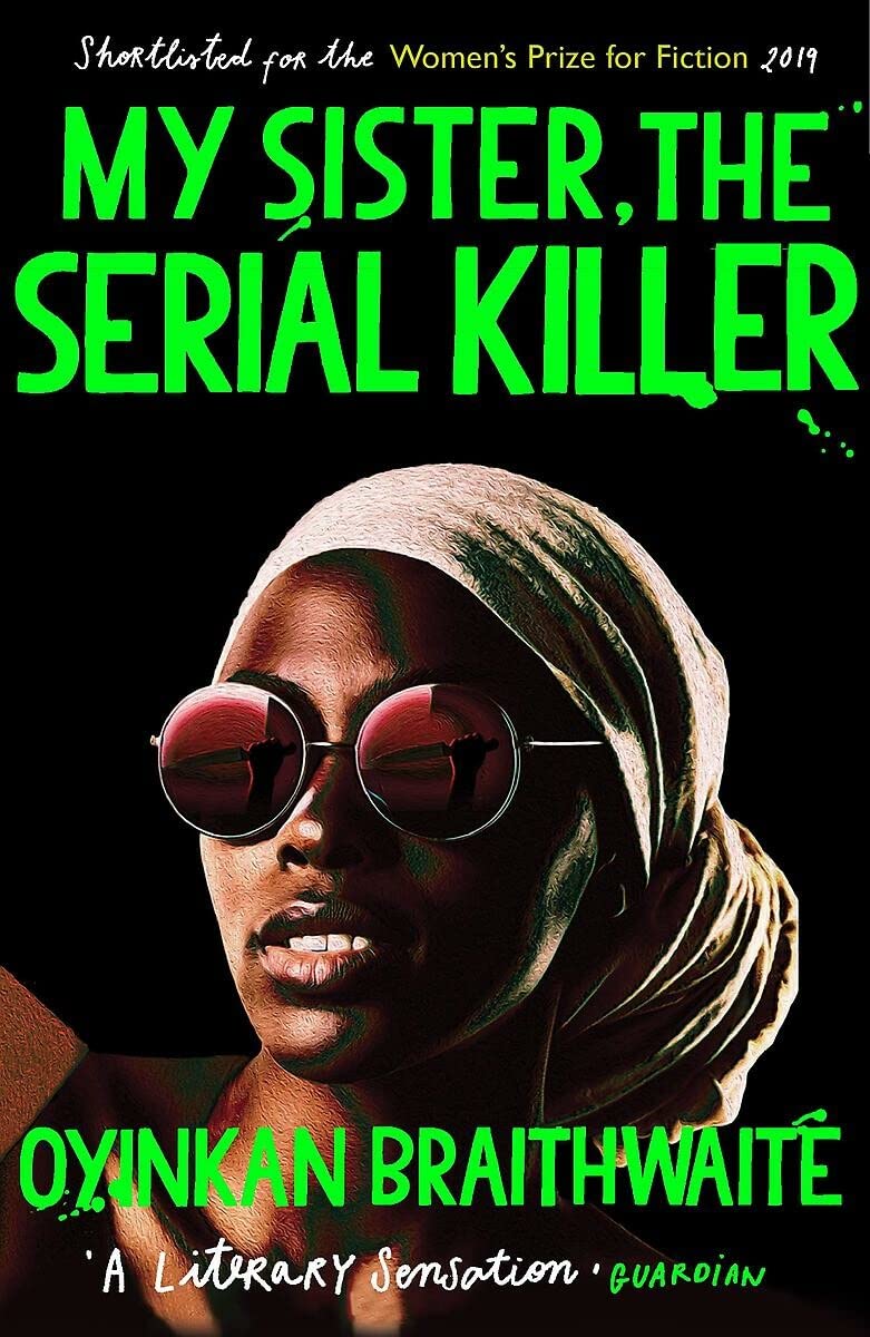 Book cover of My Sister, the Serial Killer by Oyinkan Braithwaite