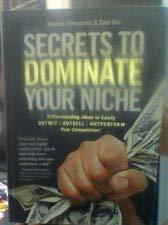 Book cover of Secrets To Dominate Your Niche by Thomas Fernandez