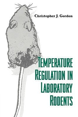 Book cover of Temperature Regulation In Laboratory Rodents by Christopher J. Gordon