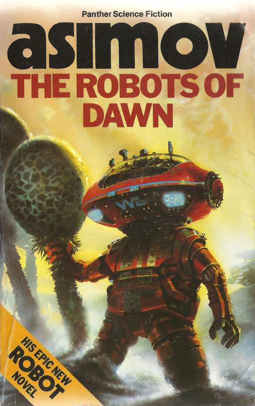 Book cover of The Robots Of Dawn by Isaac Asimov, Chris Foss (Illus.)