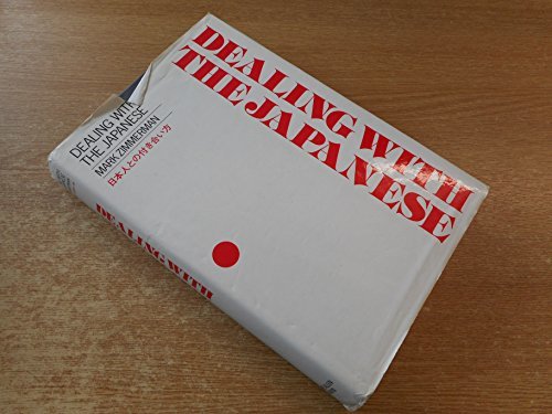 Book cover of Dealing With The Japanese by Mark Zimmerman