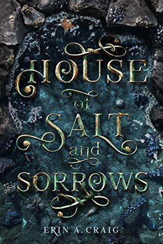 Book cover of House Of Salt And Sorrows by Erin A. Craig