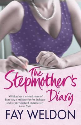 Book cover of The Stepmother's Diary by Fay Weldon