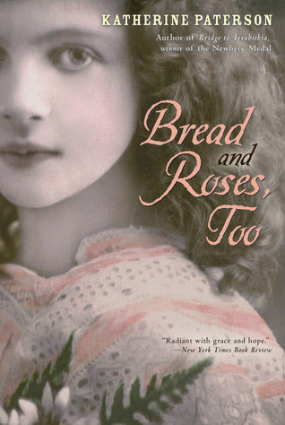 Book cover of Bread And Roses, Too by Katherine Paterson