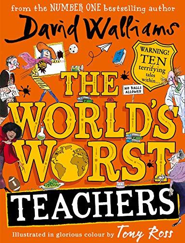Book cover of The World’s Worst Teachers by David Walliams