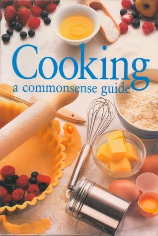 Book cover of Cooking: A Commonsense Guide by Jane    Price, Murdoch Books (Publisher)