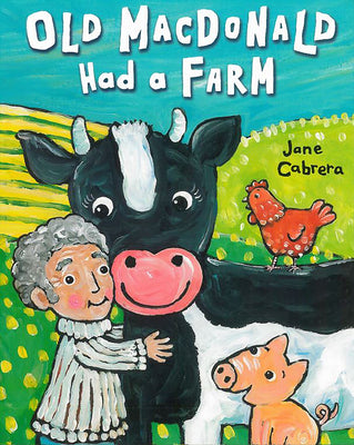 Book cover of Old Macdonald Had A Farm by Jane Cabrera