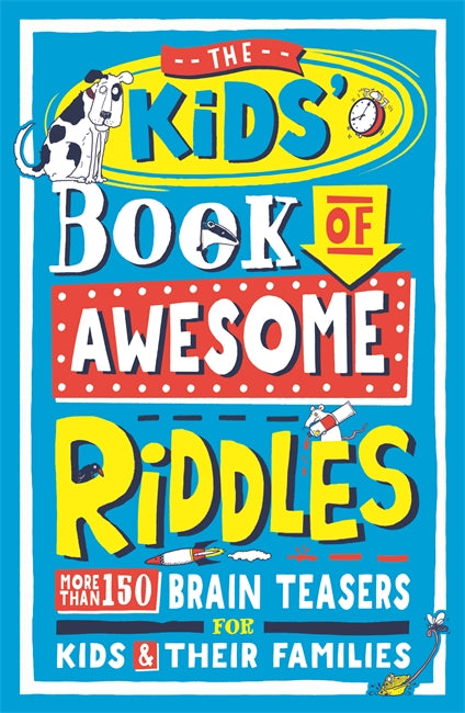 Book cover of The Kids’ Book Of Awesome Riddles: More Than 150 Brain Teasers For Kids & Their Families by Amanda Learmonth
