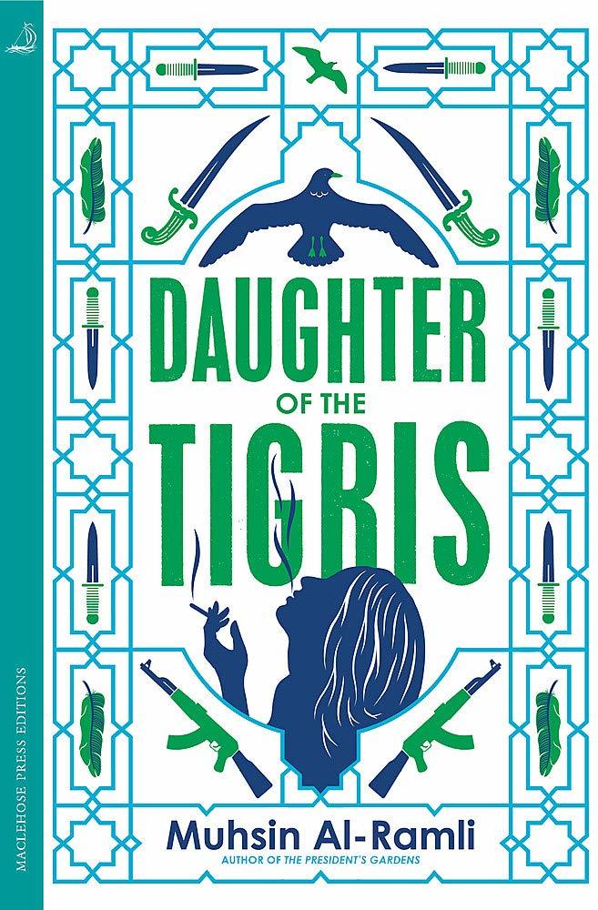 Book cover of Daughter Of The Tigris by محسن الرملي, Muhsin Al-Ramli, Luke Leafgren (Trans.)