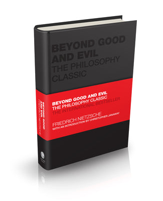Book cover of Beyond Good and Evil: The Philosophy Classic by Friedrich Nietzsche, Tom Butler-Bowdon