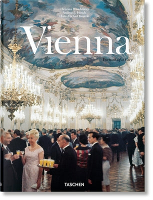 Book cover of Vienna. Portrait Of A City by Christian Brandstätter, Andreas J. Hirsch, Hans-Michael Koetzle