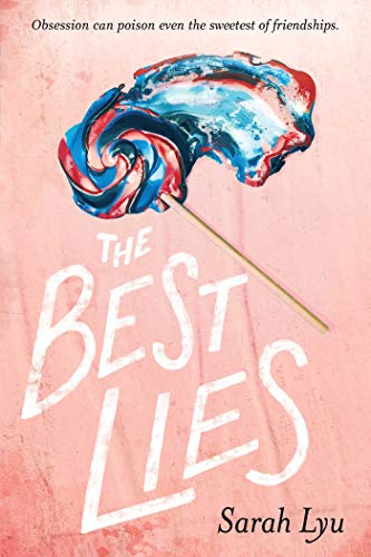 Book cover of The Best Lies by Sarah Lyu