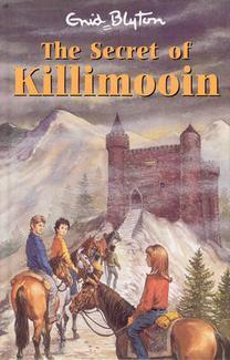 Book cover of The Secret Of Killimooin by Enid Blyton